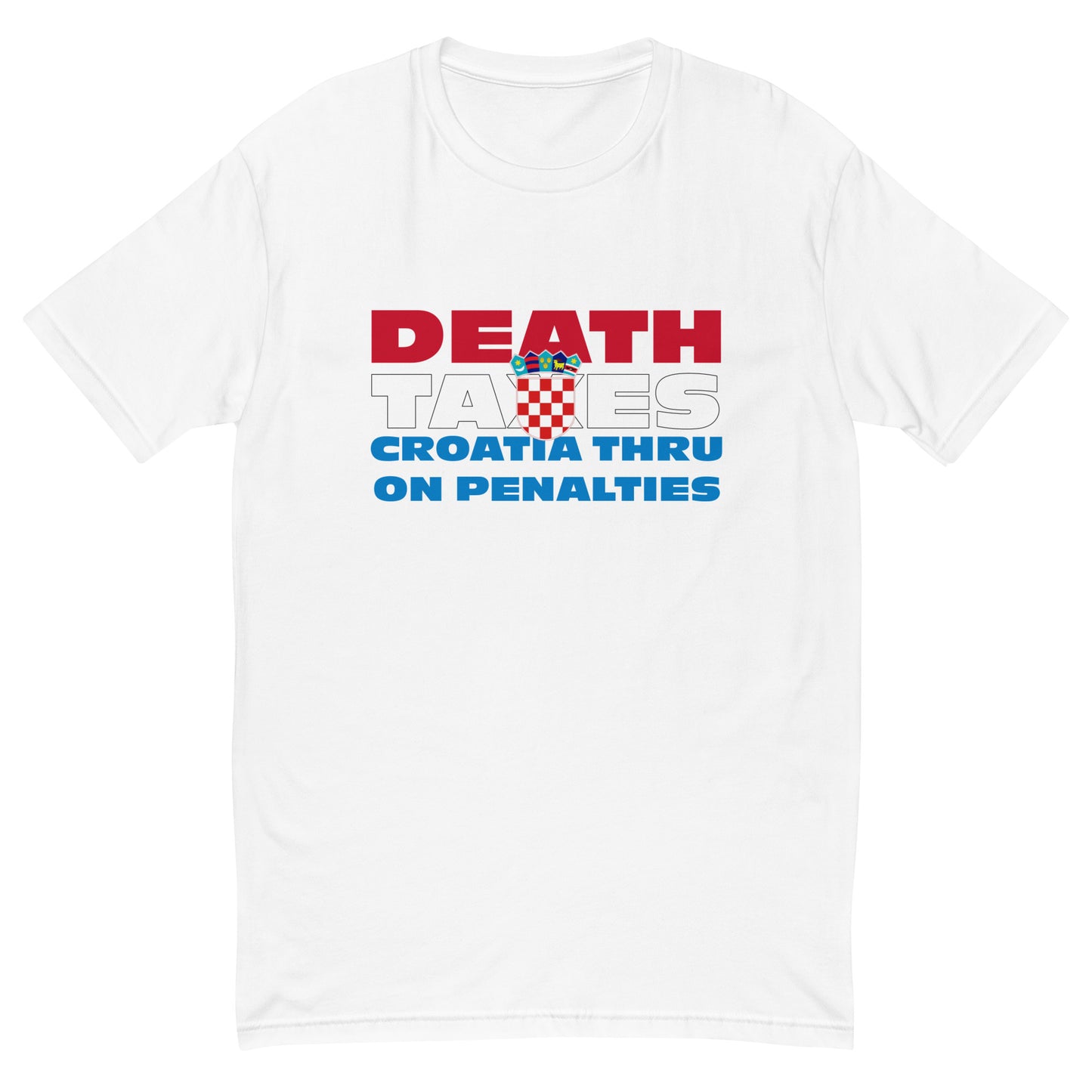 Death, Taxes, Croatia T-Shirt